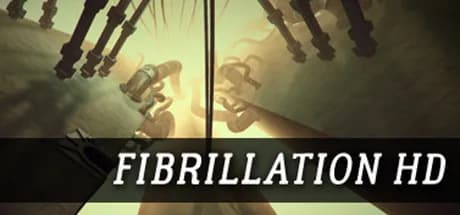 Fibrillation HD Steam CD Key