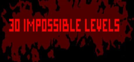 30 IMPOSSIBLE LEVELS PC Steam CD Key