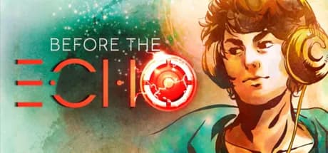 Before the Echo Steam CD Key