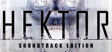 Hektor Soundtrack Edition Steam CD Key