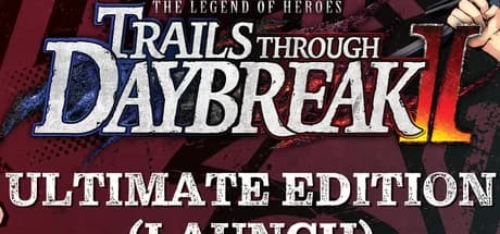 The Legend of Heroes: Trails through Daybreak II Ultimate Edition PC Steam Account
