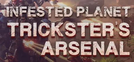 Infested Planet - Trickster's Arsenal DLC Steam CD Key