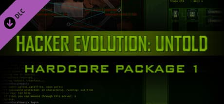 Hacker Evolution: Untold - Hardcore Package 1 DLC Steam CD Key