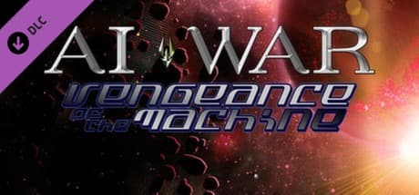 AI War: Vengeance Of The Machine DLC Steam CD Key