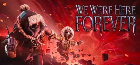 We Were Here Forever Steam Account