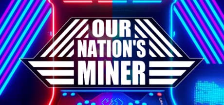 Our Nation's Miner Steam CD Key