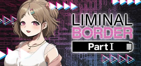 Liminal Border Part I PC Steam Account