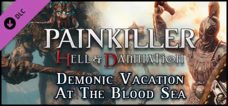 Painkiller Hell & Damnation Demonic Vacation at the Blood Sea DLC Steam CD Key