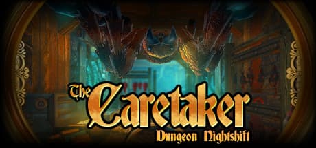 The Caretaker - Dungeon Nightshift Steam CD Key