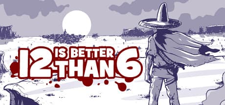 12 is Better Than 6 PC Steam CD Key