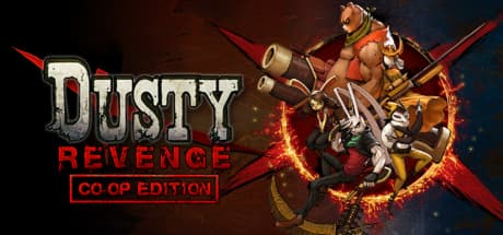 Dusty Revenge: Co-Op Edition Steam CD Key