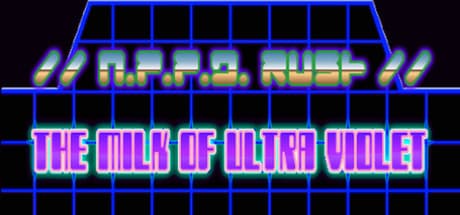 //N.P.P.D. RUSH//- The milk of Ultraviolet PC Steam CD Key