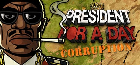 President for a Day - Corruption Steam CD Key