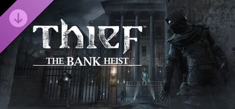 Thief - The Bank Heist DLC PC Steam CD Key