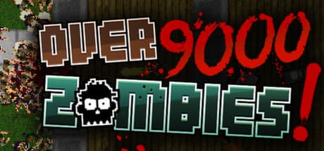Over 9000 Zombies! Steam CD Key