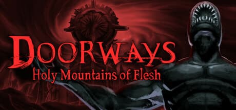 Doorways: Holy Mountains of Flesh Steam CD Key