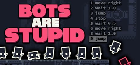 Bots Are Stupid PC Steam Account