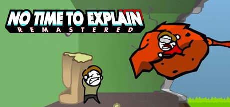No Time To Explain Remastered Steam CD Key