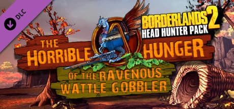 Borderlands 2 - Headhunter Pack 2: Wattle Gobbler DLC Steam CD Key