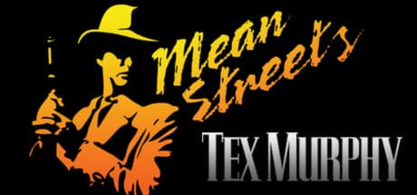 Tex Murphy: Mean Streets Steam CD Key