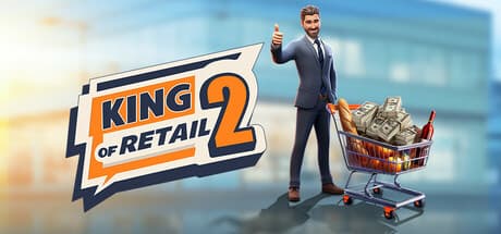 King of Retail 2 PC Steam Account
