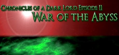 Chronicles of a Dark Lord: Episode 2 War of The Abyss PC Steam CD Key