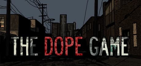 The Dope Game Steam CD Key