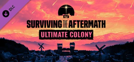 Surviving the Aftermath - Ultimate Colony Edition PC Steam Account