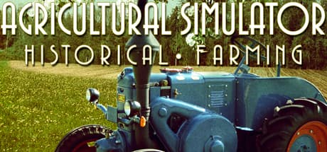 Agricultural Simulator: Historical Farming Steam CD Key