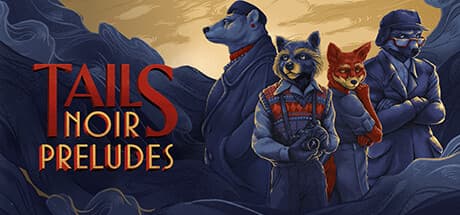 Tails Noir: Preludes PC Steam Account