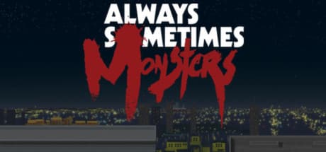 Always Sometimes Monsters Steam CD Key