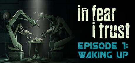 In Fear I Trust Episode 1 Steam CD Key
