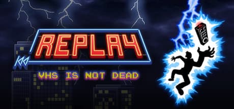 Replay - VHS is not dead Steam CD Key