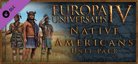Europa Universalis IV - Native Americans Unit Pack DLC PC Steam CD Key