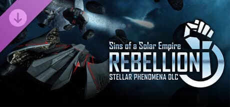 Sins of a Solar Empire: Rebellion - Stellar Phenomena DLC Steam CD Key