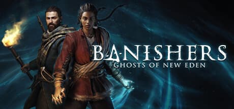 Banishers : Ghosts of New Eden + DLC