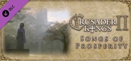 Crusader Kings II - Songs of Prosperity DLC PC Steam CD Key