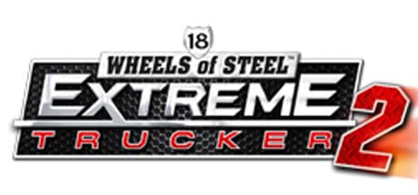 18 Wheels of Steel: Extreme Trucker 2 Steam CD Key