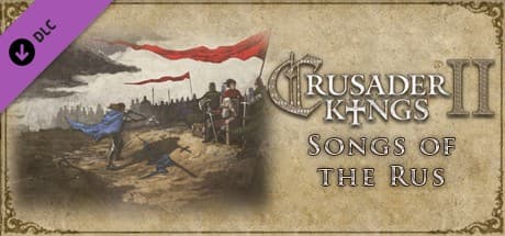 Crusader Kings II - Songs of the Rus DLC PC Steam CD Key