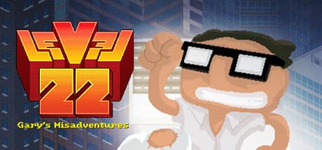 Level 22: Gary’s Misadventure - 2016 Edition Steam CD Key