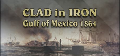Clad in Iron: Gulf of Mexico 1864 Steam CD Key