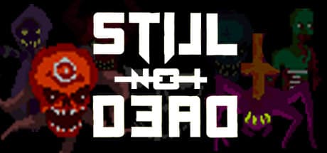 Still Not Dead PC Steam CD Key