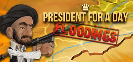 President for a Day - Floodings Steam CD Key