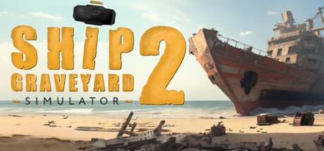 Ship Graveyard Simulator 2 PC Steam Account
