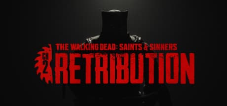The Walking Dead: Saints & Sinners - Chapter 2: Retribution - Payback Edition Steam Account
