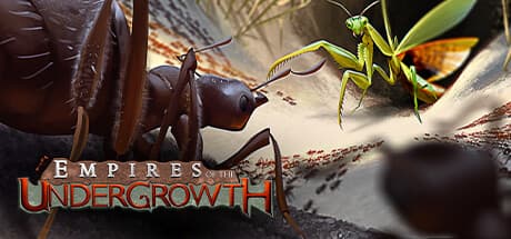 Empires of the Undergrowth: Complete