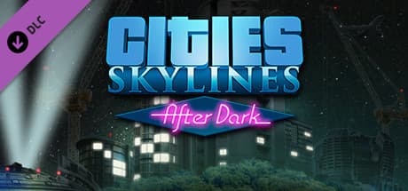 Cities: Skylines - After Dark DLC Steam CD Key