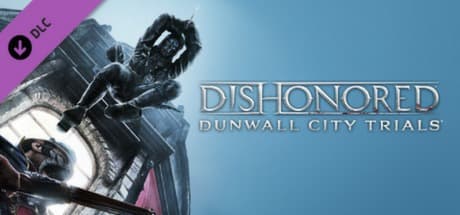 Dishonored - Dunwall City Trials DLC PC Steam CD Key