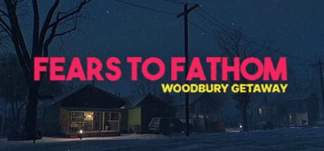 Fears to Fathom: Woodbury Getaway PC Steam Account