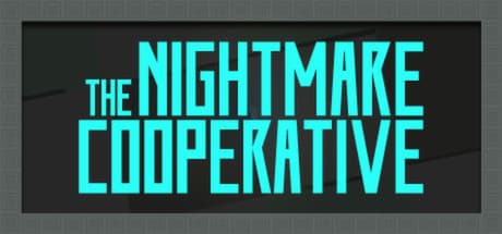 The Nightmare Cooperative Steam CD Key